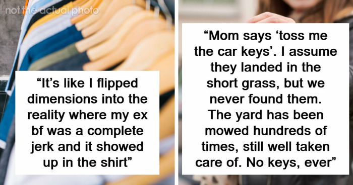 “Still Freaks Me Out”: 54 People Share The Creepiest “Glitches In The Matrix” They’ve Experienced