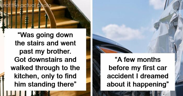 “Still Freaks Me Out”: 54 People Share The Creepiest “Glitches In The Matrix” They’ve Experienced