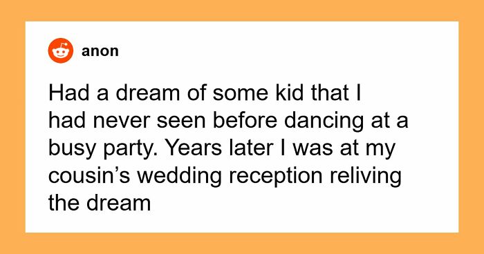 “Still Freaks Me Out”: 54 People Share The Creepiest “Glitches In The Matrix” They’ve Experienced