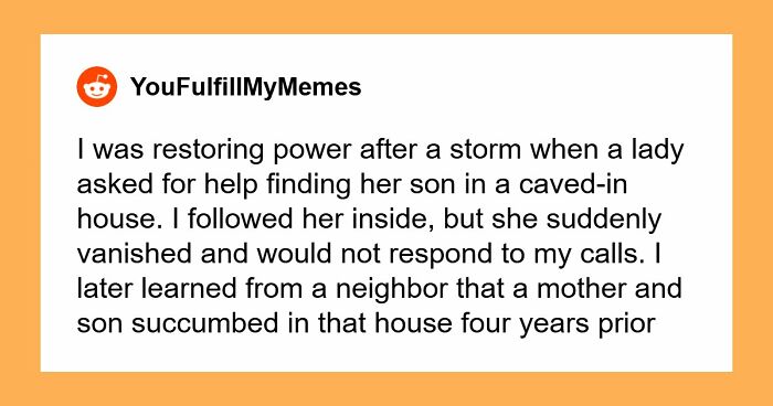 55 Horrifying Tales Of Folks Exploring Creepy Remote Areas And Immediately Regretting It