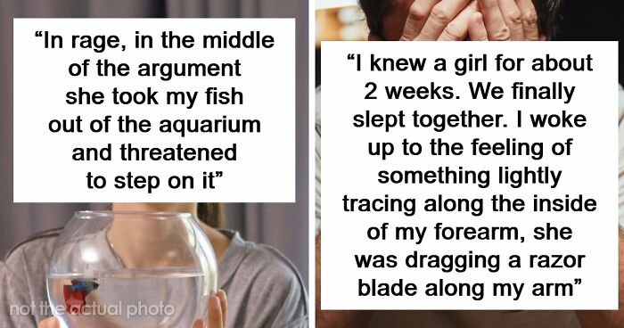 55 Men Share The Creepiest Things Women Have Done To Them