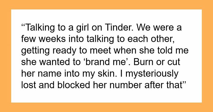 55 Men Share The Creepiest Things Women Have Done To Them