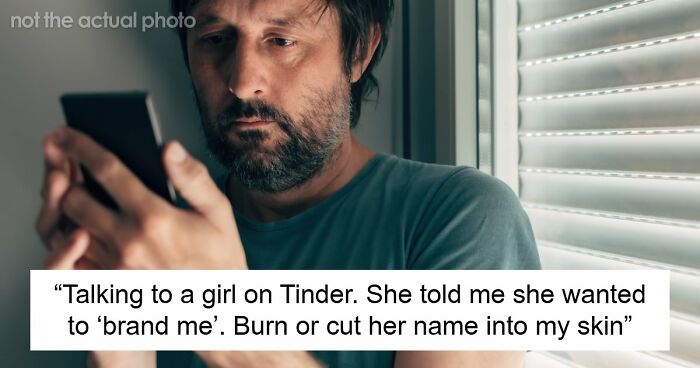 55 Men Share The Creepiest Things Women Have Done To Them