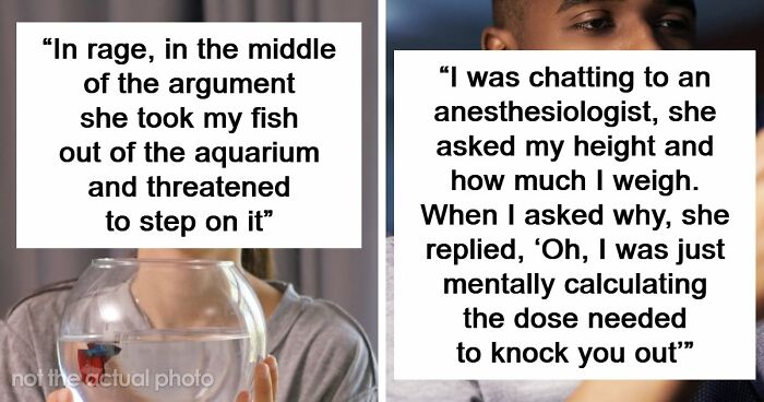 55 Men Share The Creepiest Things Women Have Done To Them