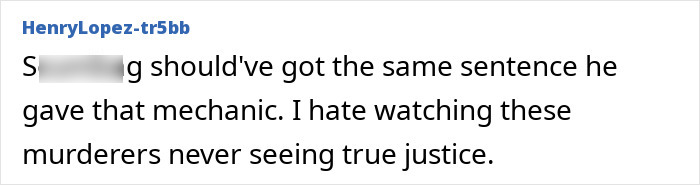 Comment on injustice in sentencing for mechanic's d***h case Comment on injustice in sentencing for mechanic's d***h case