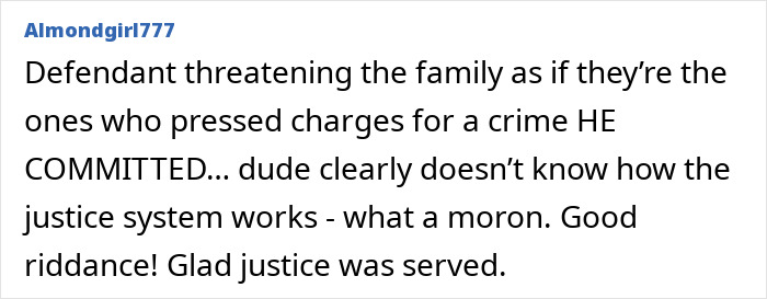 Comment on defendant threatening victim's family in justice case Comment on defendant threatening victim's family in justice case
