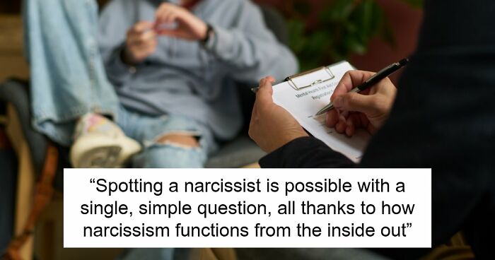 Criminal Psychologist Says Spotting A Narcissist Is Weirdly Easy, And All It Takes Is Asking Them