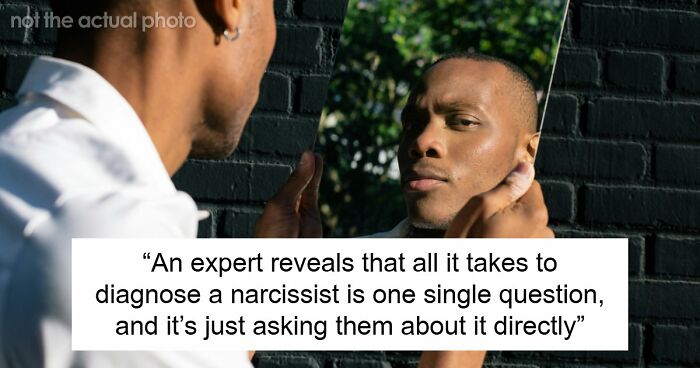 Criminal Psychologist Says Spotting A Narcissist Is Weirdly Easy, And All It Takes Is Asking Them