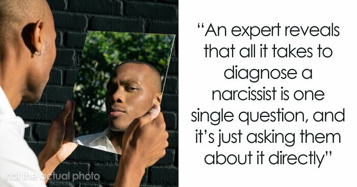 Criminal Psychologist Says Spotting A Narcissist Is Weirdly Easy, And All It Takes Is Asking Them