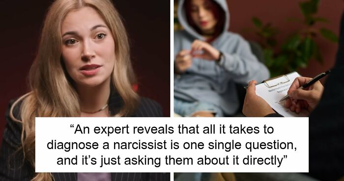 Criminal Psychologist Says Spotting A Narcissist Is Weirdly Easy, And All It Takes Is Asking Them