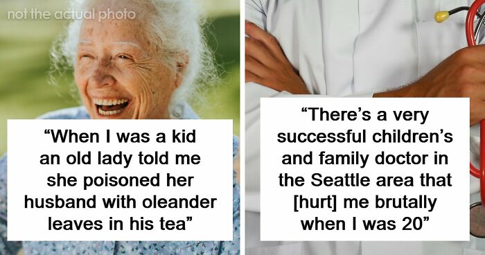 55 People Reveal Shocking Dark Secrets That No One Ever Believes