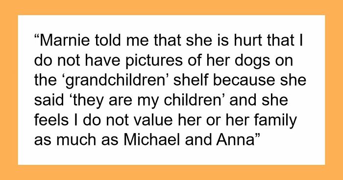 Childfree Daughter Wants Mom To Treat Her Dogs Like Grandkids, Unleashes A Family Jealousy Feud