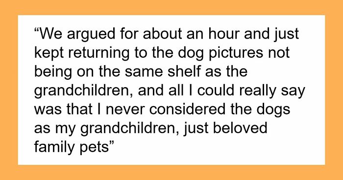 Childfree Daughter Wants Mom To Treat Her Dogs Like Grandkids, Unleashes A Family Jealousy Feud