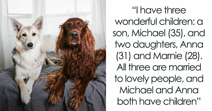 Childfree Daughter Wants Mom To Treat Her Dogs Like Grandkids, Unleashes A Family Jealousy Feud