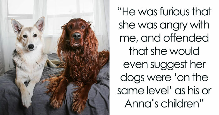 Childfree Daughter Wants Mom To Treat Her Dogs Like Grandkids, Unleashes A Family Jealousy Feud
