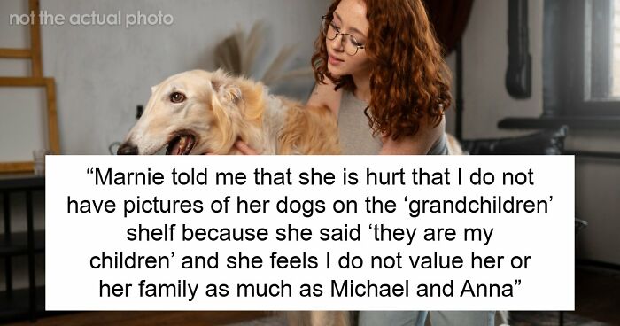 Childfree Daughter Wants Mom To Treat Her Dogs Like Grandkids, Unleashes A Family Jealousy Feud
