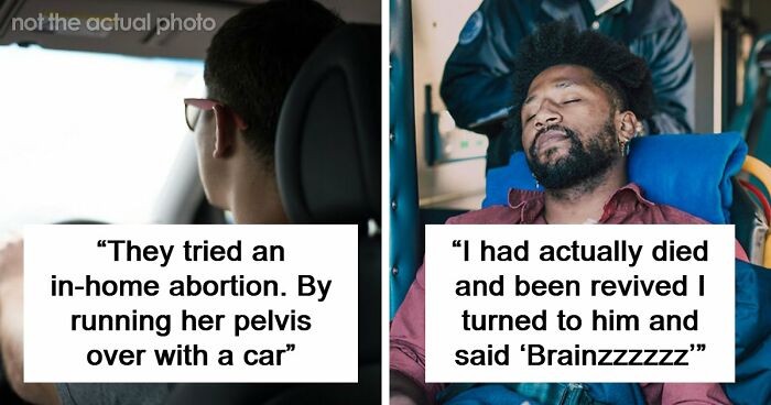 47 Times Doctors Wanted To Ask Their Patients “How The Hell Are You Even Alive Right Now?”