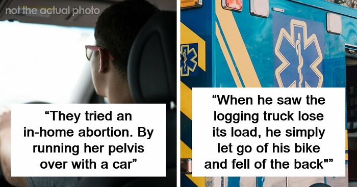 47 Times Doctors Wanted To Ask Their Patients “How The Hell Are You Even Alive Right Now?”