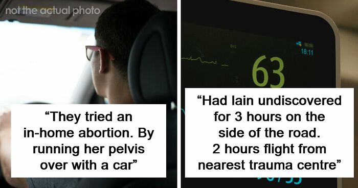 47 Times Doctors Wanted To Ask Their Patients “How The Hell Are You Even Alive Right Now?”