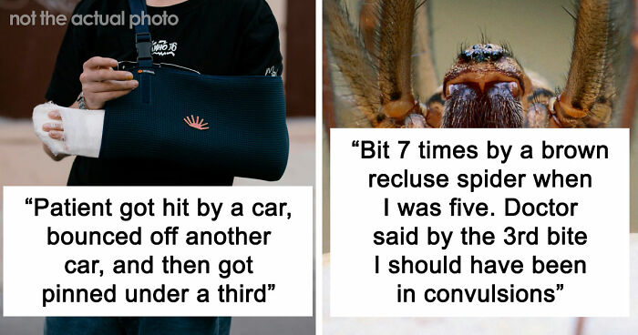 47 Times Doctors Wanted To Ask Their Patients “How The Hell Are You Even Alive Right Now?”