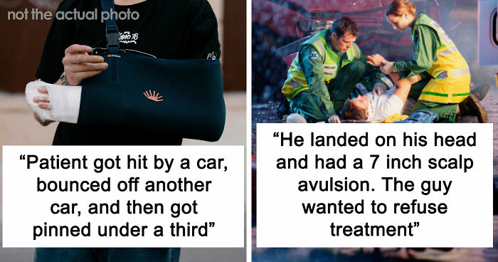 47 Times Doctors Wanted To Ask Their Patients “How The Hell Are You Even Alive Right Now?”