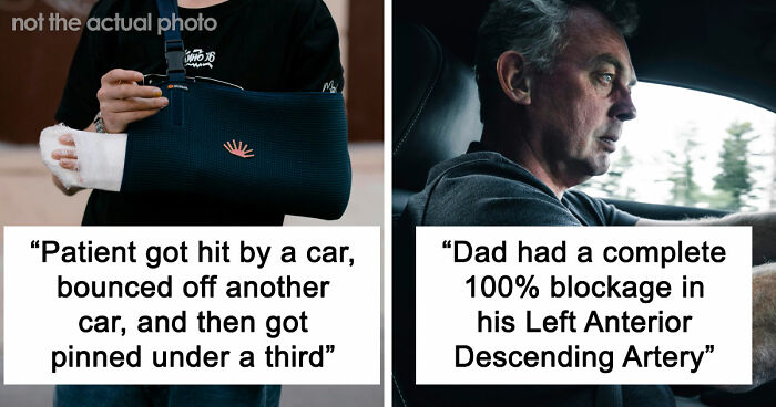 47 Times Doctors Wanted To Ask Their Patients “How The Hell Are You Even Alive Right Now?”
