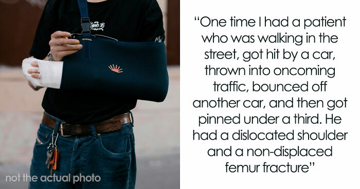 47 Times Doctors Wanted To Ask Their Patients “How The Hell Are You Even Alive Right Now?”