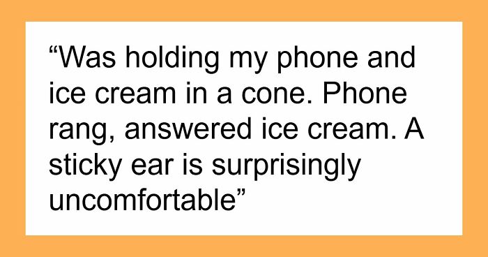 40 People Share The Most Ridiculous Things They Did Without Thinking