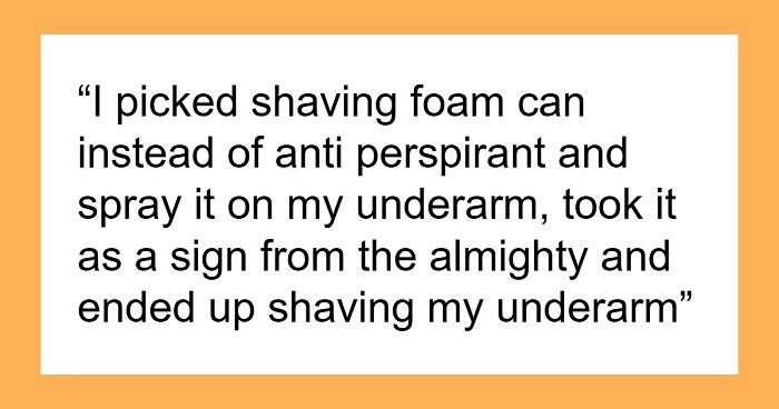 40 People Share The Most Ridiculous Things They Did Without Thinking