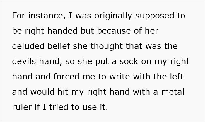 Text detailing childhood a***e forcing left-handed writing due to mother's beliefs