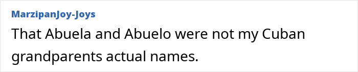 Late realization that Abuela and Abuelo are not actual Cuban grandparents' names