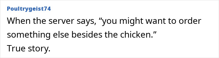 Server advises ordering something other than chicken in restaurant red flags