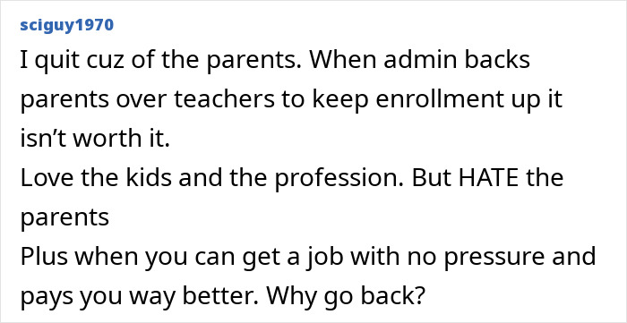 Teacher quits due to admin siding with parents and low job satisfaction