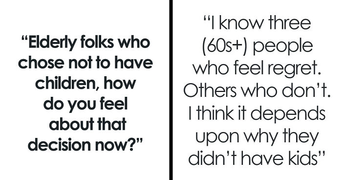 47 Older People That Chose Not To Have Kids Reveal If They Regret The Decision Now