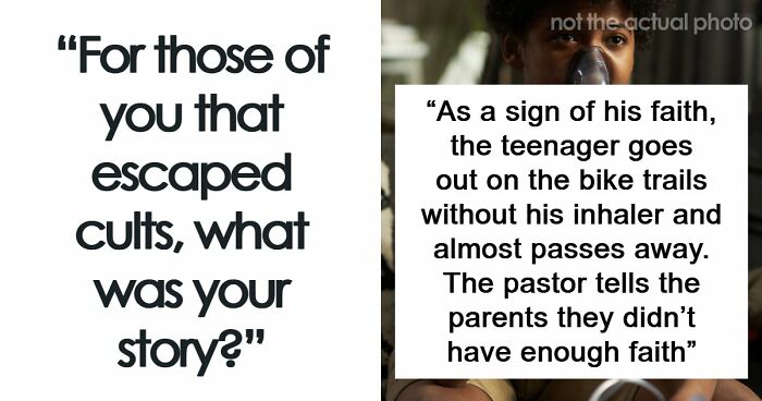 30 People Who Escaped A Cult Share The Moment They Knew They Had To Get Out