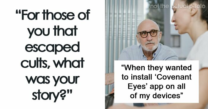 30 People Who Escaped A Cult Share The Moment They Knew They Had To Get Out