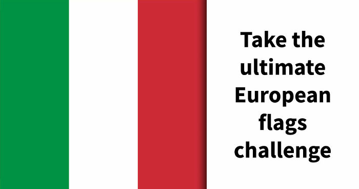 “Can You Beat This Geography Challenge?”: Most People Can’t Identify These 20 European Flags