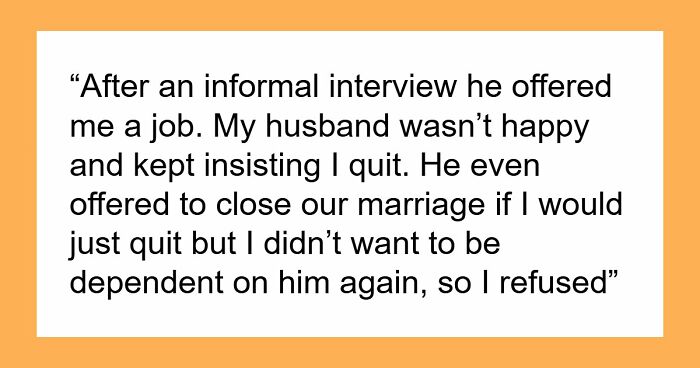 Husband Sways Wife Into An Open Marriage, Hates Seeing Her Be Independent, Spreads Cheating Rumors