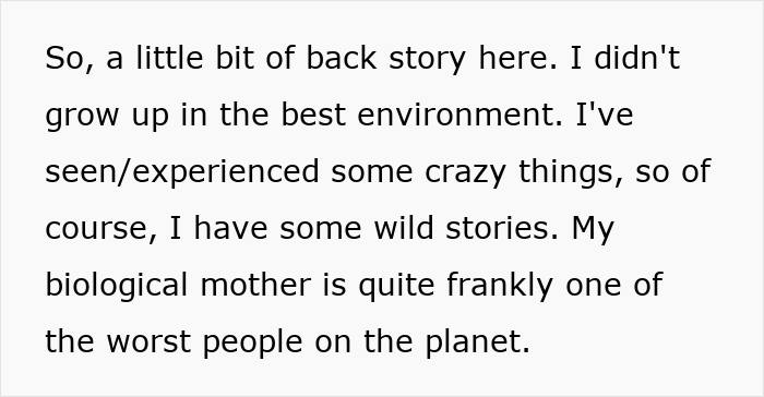 Text sharing backstory of difficult upbringing and toxic biological mother