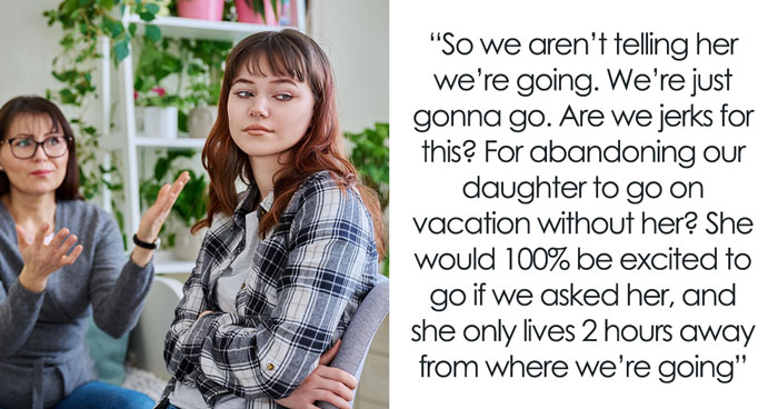 Mom Plans A Secret Family Getaway, Leaves Her Daughter Out Because Nobody Wants To Deal With Her