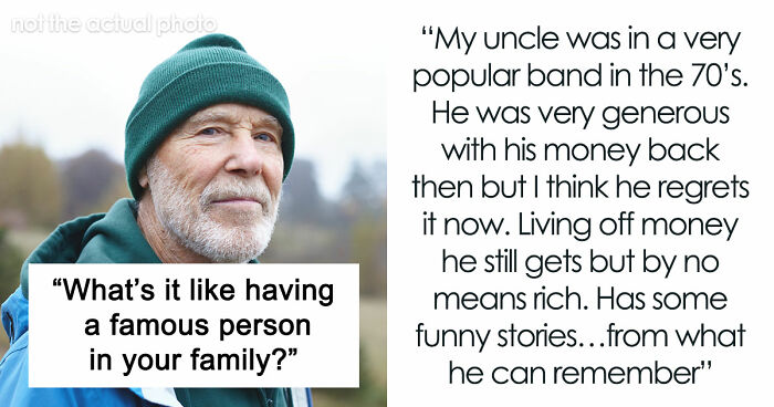 Netizens With Celebrity Relatives Share 30 Brutally Honest Stories About What It Really Costs Them