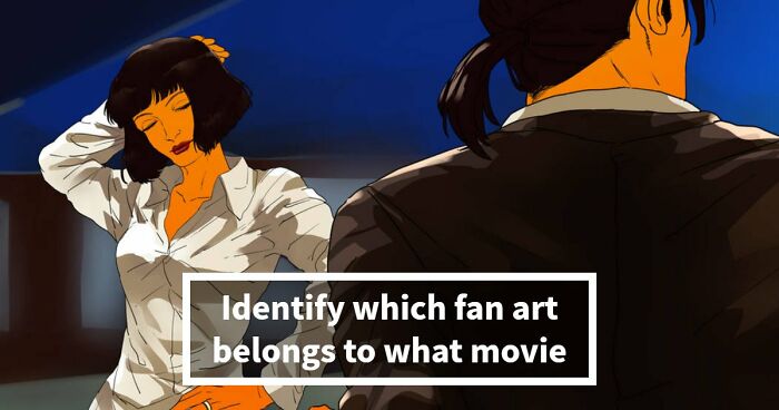 Only The Sharpest Movie Lovers Can Identify All 23 Films From Their Fan Art