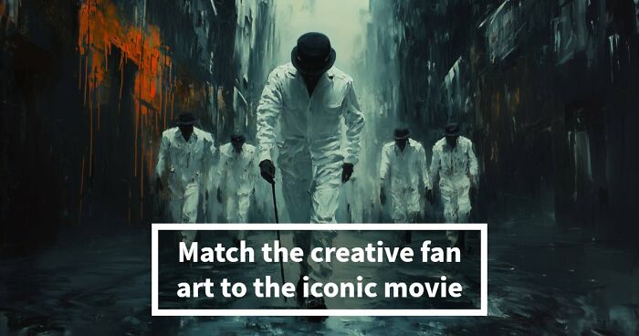 Only The Sharpest Movie Lovers Can Identify All 23 Films From Their Fan Art