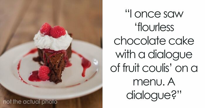 “Artisinal”: 71 Subtle Words Restaurants Use That Are Just Code For “We’re Ripping You Off”