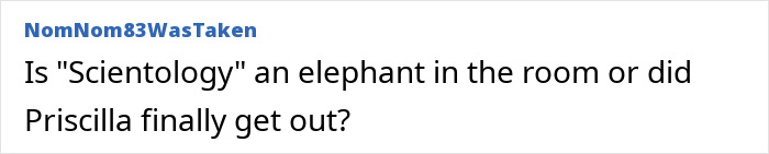 A social media comment from 'NomNom83WasTaken' asking about Scientology and Priscilla Presley after Lisa Marie's passing.