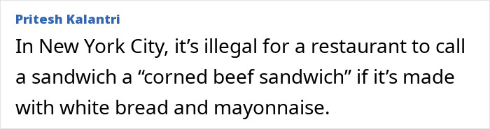 New York City law bans calling a sandwich corned beef sandwich with white bread and mayo
