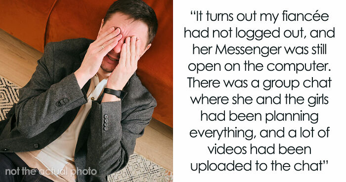 Guy Sees Videos From Fiancée’s Bachelorette Party, Cancels Wedding In A Heartbeat