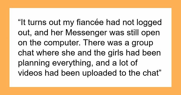 Guy Sees Videos From Fiancée’s Bachelorette Party, Cancels Wedding In A Heartbeat