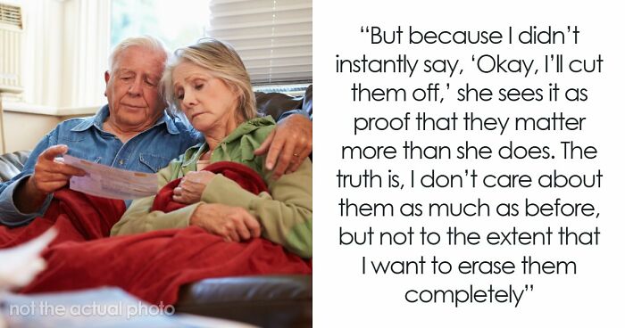 Sly Fiancée Expects Guy To Cut Off His Parents As They’re Manipulative, He Doesn’t Know What To Do