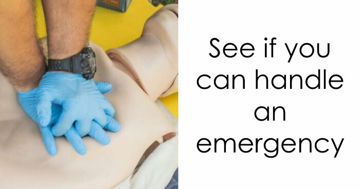 “Would You Call 911 Immediately?”: Test Your First Aid Skills In This Emergency 101 Quiz